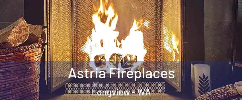  Astria Fireplaces Longview - WA