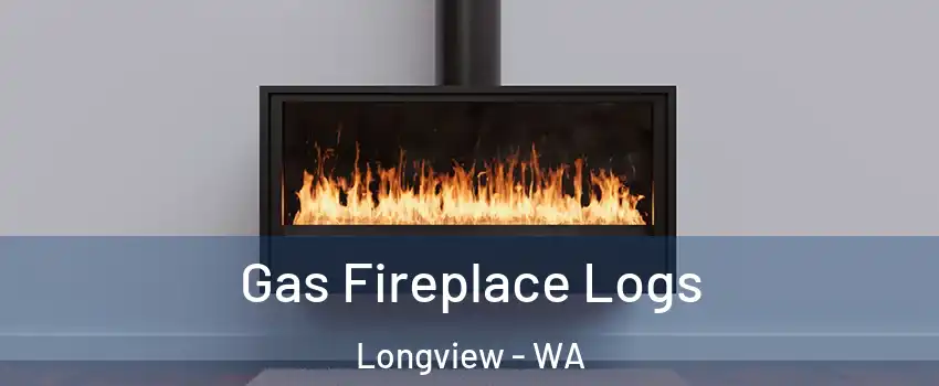  Gas Fireplace Logs Longview - WA